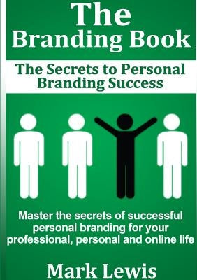 The Branding Book by Lewis, Mark
