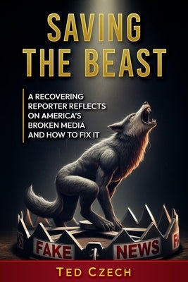 Saving the Beast by Czech, Ted