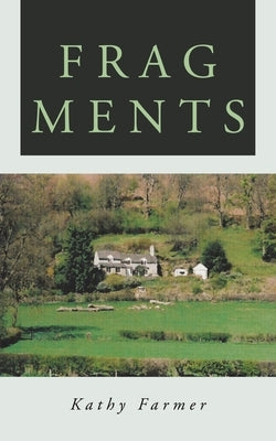 Fragments by Farmer, Kathy