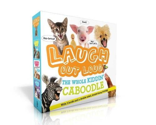 Laugh Out Loud the Whole Kiddin' Caboodle (with 3 Books and a Double-Sided, Double-Funny Poster!) (Boxed Set): Laugh Out Loud Animals; Laugh Out Loud by Burton, Jeffrey