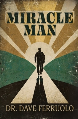 Miracle Man by Ferruolo, Dave