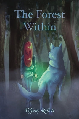 The Forest Within by Rollett, Tiffany