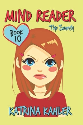 MIND READER - Book 10: The Search: (Diary Book for Girls aged 9-12) by Campbell, Kaz