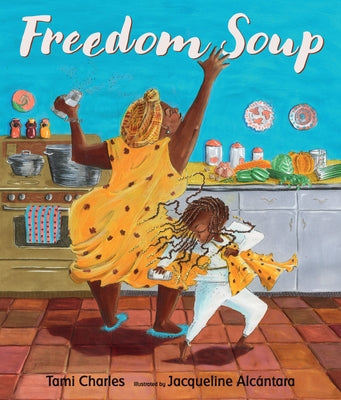 Freedom Soup by Charles, Tami