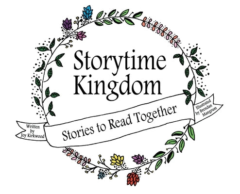 Storytime Kingdom: Stories to Read Together by Kirkwood, Joy