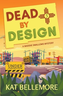Dead by Design by Bellemore, Kat