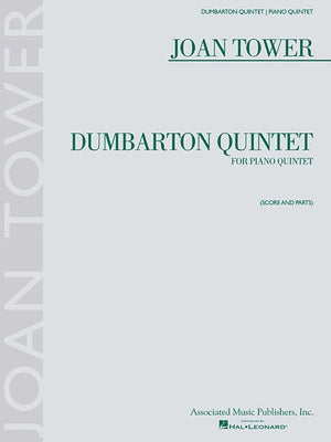 Dumbarton Quintet: Piano Quintet by Tower, Joan