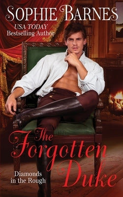 The Forgotten Duke by Barnes, Sophie