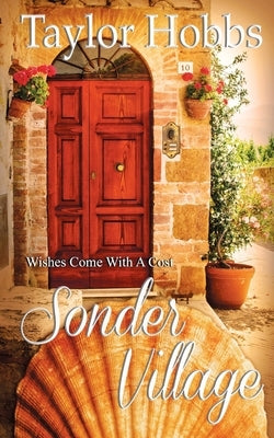 Sonder Village by Hobbs, Taylor