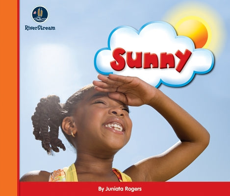 Eye on the Sky: Sunny by Rogers, Juniata