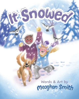 It Snowed by Smith, Meaghan