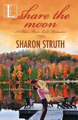 Share the Moon by Struth, Sharon