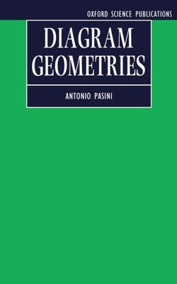 Diagram Geometries by Pasini, Antonio