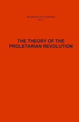 The Theory of the Proletarian Revolution by Bystryansky, V.