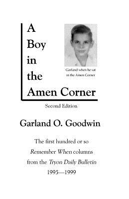 A Boy in the Amen Corner by Goodwin, Garland O.
