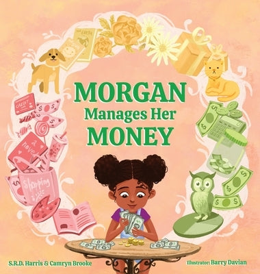 Morgan Manages Her Money by Harris, S. R. D.