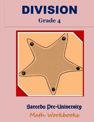 Division 4th Grade: Sareedo Math Workbooks by Alibarre, Abdulaziz M.