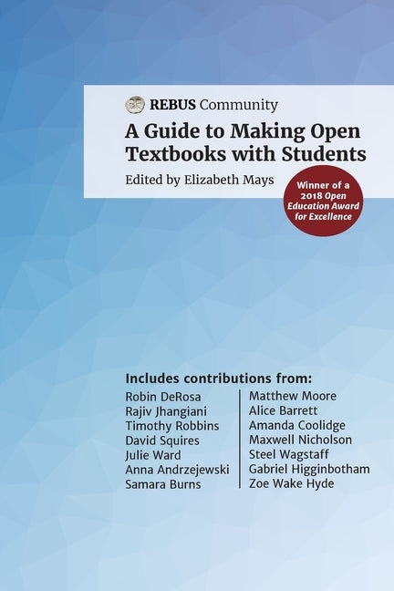 Guide to Making Open Textbooks With Students by Mays, Elizabeth