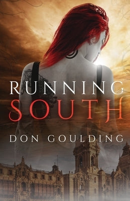 Running South by Goulding, Don J.