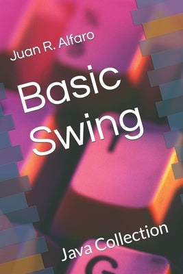 Basic Swing by Alfaro Garcia, Juan R.