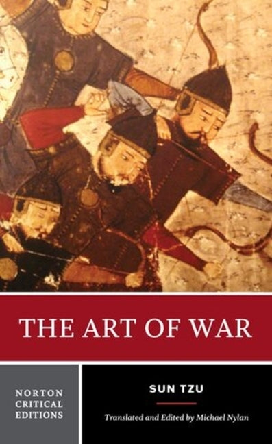 The Art of War: A Norton Critical Edition by Tzu, Sun