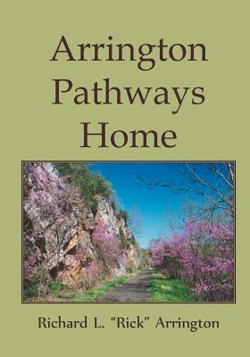 Arrington Pathways Home by Arrington, Richard