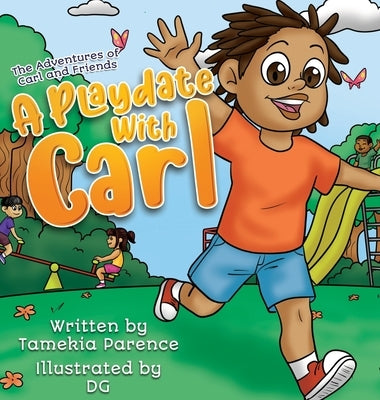 A Playdate With Carl by Parence, Tamekia