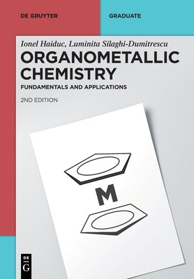 Organometallic Chemistry: Fundamentals and Applications by Haiduc, Ionel