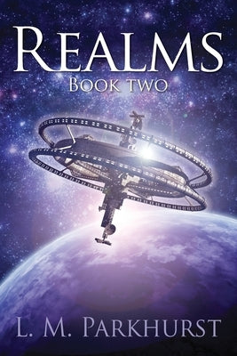 Realms Book Two by Parkhurst, L. M.