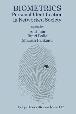 Biometrics: Personal Identification in Networked Society by Jain, Anil K.