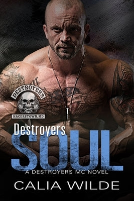 Destroyers Soul: A Destroyers MC (Motorcycle Club) Romance by Full Bloom Editorial