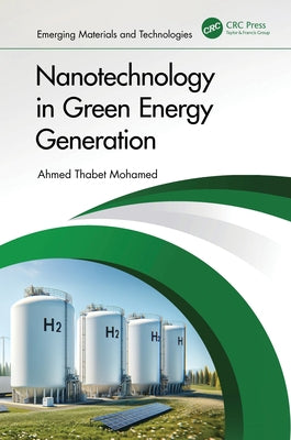 Nanotechnology in Green Energy Generation by Mohamed, Ahmed Thabet