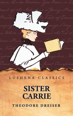 Sister Carrie by Theodore Dreiser