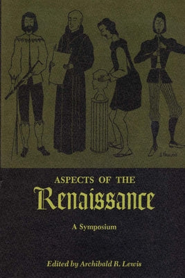 Aspects of the Renaissance by Lewis, Archibald R.