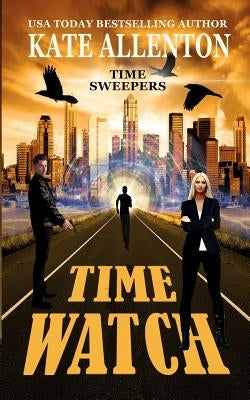 Time Watch by Allenton, Kate