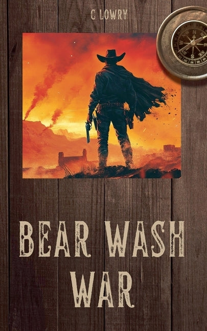 Bear Wash War by Lowry, Chris
