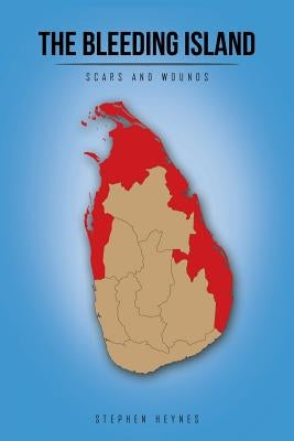 The Bleeding Island: Scars and Wounds by Heynes, Stephen