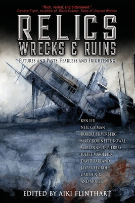 Relics, Wrecks and Ruins by Flinthart, Aiki