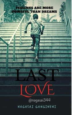 Last Love by Gangineni, Nagasai