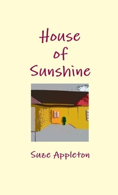 House of Sunshine by Appleton, Suze