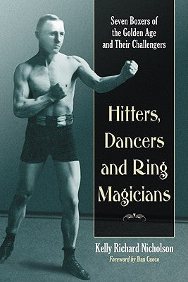 Hitters, Dancers and Ring Magicians by Nicholson, Kelly Richard