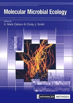 Molecular Microbial Ecology by Osborn, Mark