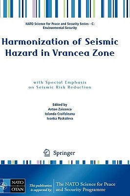 Harmonization of Seismic Hazard in Vrancea Zone: With Special Emphasis on Seismic Risk Reduction by Zaicenco, Anton