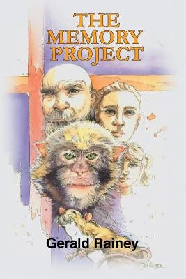 The Memory Project by Rainey, Gerald T.