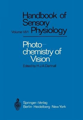 Photochemistry of Vision by Dartnall, Herbert J. a.