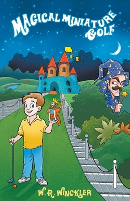 Magical Miniature Golf by Winckler, W. R.