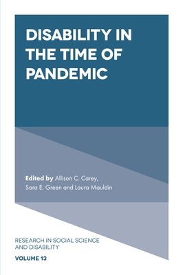 Disability in the Time of Pandemic by Carey, Allison C.