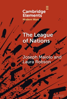 The League of Nations by Maiolo, Joseph