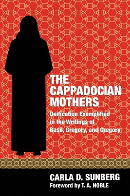 The Cappadocian Mothers by Sunberg, Carla D.
