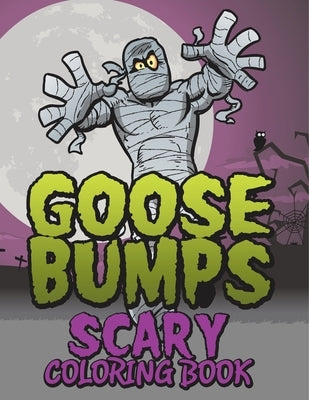 Goosebumps Scary Coloring Book by Speedy Publishing LLC